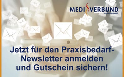 Immer aktuell informiert mit dem Praxisbedarf-Newsletter!