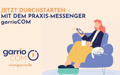 Austausch zwischen Arztpraxis und Patienten künftig spürbar einfacher – Wegweisender Messenger garrioCOM ermöglicht sichere und zeitsparende Kommunikation zwischen Arztpraxis und Patienten